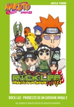 Naruto Saga - Rock Lee - Prodezze di un giovane ninja (Gazzetta dello Sport)